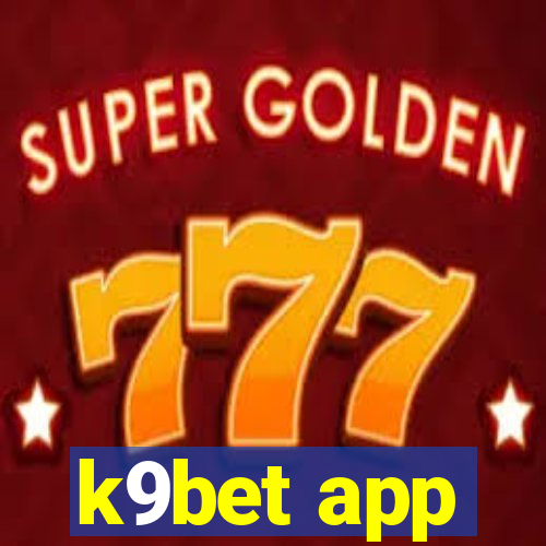 k9bet app